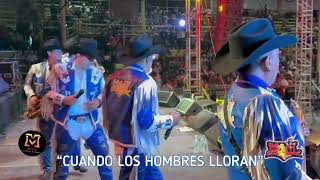 “CUANDO LOS HOMBRES LLORAN” EN VIVO BANDA MOVIL [upl. by Zuckerman]