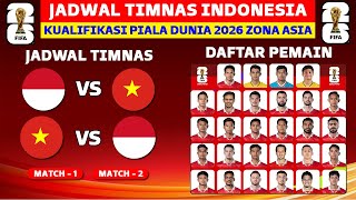 Jadwal Indonesia vs Vietnam Kualifikasi Piala Dunia 2026  Jadwal Timnas Indonesia 2024  Live RCTI [upl. by Mary989]