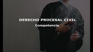 CompetenciaDerecho Procesal Civil I  Clase gratis  Guatemala [upl. by Ahsiken]