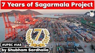 Sagarmala – 7 years of Spectacular Success  helps reduce port turnaround time by 40pc  UPSC GS 3 [upl. by Ellenehs510]