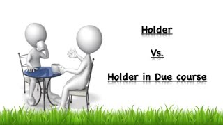 Holder Vs Holder in Due Course well Explained  CA Swaroop 4 Law [upl. by September]