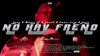 JGos Bless Lp JeanP Fenix Trip Joss  No Hay Freno Prod Young effectX [upl. by Reisfield462]