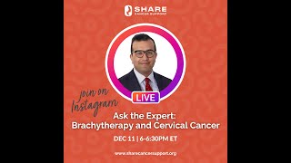 Ask the Expert Brachytherapy and Cervical Cancer [upl. by Annaehs]