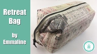 Retreat Bag by Emmaline Bags Tutorial [upl. by Eserahc]