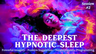 Deepest Hypnotic Sleep 2  Powerful Sleep Hypnosis Anxiety Relief Insomnia Depression ASMR [upl. by Hamrah]