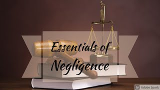 Essentials of Negligence  Negligence  Law of Torts  Easy way  in English [upl. by Yttiy907]