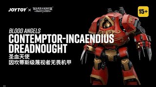 JoyToy 118 Warhammer The Horus Heresy，Blood Angels ContemptorIncaendius Dreadnought [upl. by Aileda965]