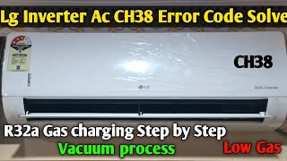 Lg Inverter Ac CH38 Error Code Solved KareR32 Gas charging full practicalHow to Gas Charging in Ac [upl. by O'Kelly]