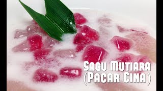 Tutorial Resep Dessert  Cara membuat Pacar Cina  Sagu Mutiara HANYA DUA BAHAN [upl. by Eciralc]