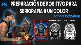 COMO HACER UN POSITIVO PARA SERIGRAFIA A UN COLOR PHOTOSHOP 2022 FONDO BLANCO Y NEGRO CRITTERS [upl. by Hospers]