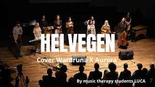 Helvegen cover Wardruna X Aurora by first master students Music Therapy LUCA school of arts [upl. by Esya318]