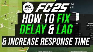 FC 25  How To FIX DELAY amp LAG Reduce Gameplay Delay Best ms Internet Gameplay Settings [upl. by Florian]