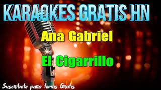 Ana Gabriel  El Cigarrillo  Karaoke [upl. by Noral]