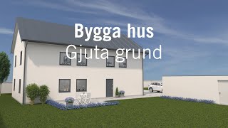 Bygga hus – Gjuta grund [upl. by Roht]