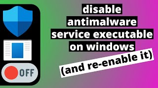 how to disable antimalware service executable in windows and reenable it [upl. by Lynea81]