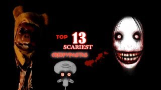 Top 13 Scariest Creepypastas HALLOWEEN SPECIAL [upl. by Jackson]