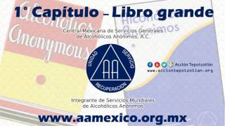 Capítulo 1 Libro Grande de Alcohólicos Anónimos AUDIO [upl. by Eduj983]