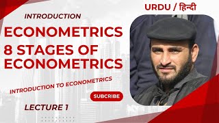 Econometric 01 Introduction to Econometrics  8 stages of econometrics  urdu  hindi [upl. by Ahsiugal608]