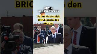 Putins Machtspiel BRICS gegen den Westen [upl. by Uzzia]