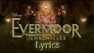 The Evermoor Chronicles  Forevermoor Lyrics [upl. by Onitsuaf]