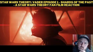 Star Wars Theory Vader Episode 1  Shards Of The Past  A Star Wars Theory Fan Film Reaction [upl. by Aluk87]