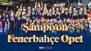 ŞAMPİYON FENERBAHÇE OPET  Eczacıbaşı Dynavit 🆚 Fenerbahçe Opet quotSultanlar Ligi Final Serisiquot [upl. by Satterlee]