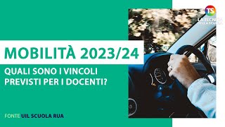 Mobilità docenti 202324 quali sono i vincoli previsti [upl. by Rehtul690]