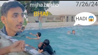 HUM POOL PA GAYA 😍 HADI POOL MA DOOB GAYA 😱 [upl. by Nereen]