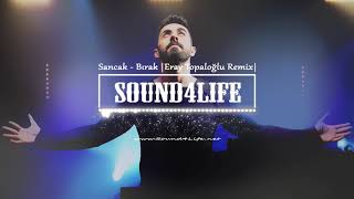 Sancak  Bırak Eray Topaloğlu Remix [upl. by Sukul]