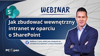 WEBINAR  Jak zbudować wewnętrzny intranet w oparciu o SharePoint [upl. by Rakia431]