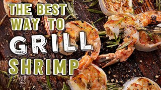 The Best Way to Grill Shrimp [upl. by Ploch]