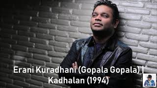 Erani Kuradhani Gopala Gopala  Kadhalan 1994  AR Rahman HD [upl. by Kehoe80]