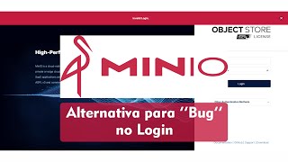 Erro Login Minio – Alternativa para Criar Buckets e Chaves [upl. by Gurney]