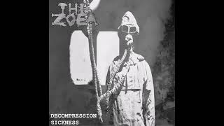 The Zoea  Decompression Sickness [upl. by Ted]