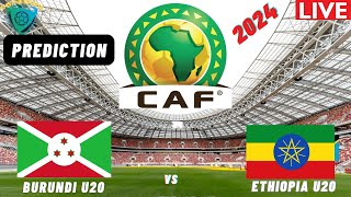 Burundi vs Ethiopia Live Stream CECAFA U20 Africa Nations Cup 2024 Qualifier Commentary Score [upl. by Aisatana]