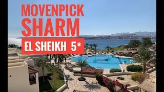 Обзор отеля MOVENPICK RESORT SHARM EL SHEIKH NAAMA BAY 5 Египет [upl. by Nihahs530]