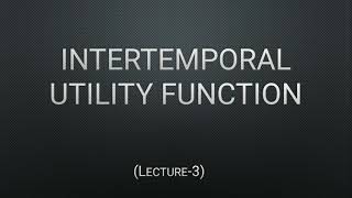 Intertemporal Utility Function  Intertemporal choice  Budget Constraint  graph  Part3  EK [upl. by Airotkciv]