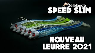 🎣 Nouveau LEURRE souple 2021  Présentation du SPEED SLIM Delalande Pêche 🎣 [upl. by Jean-Claude618]