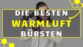 Warmluftbürste TEST  Die 3 besten Warmluftbürsten im großen VERGLEICH [upl. by Bui714]