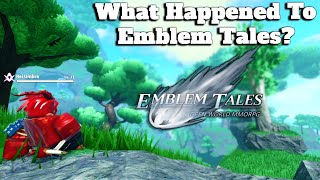 What Happened To Emblem Tales [upl. by Peregrine]