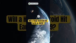 Will a Huge Asteroid Hit Earth in 2029 curiousmindsvn facts apophis asteroidapophis universe [upl. by Faust]