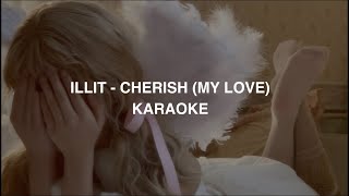 ILLIT 아일릿  Cherish My Love KARAOKE with Easy Lyrics [upl. by Bautram]