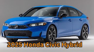 2025 Honda Civic Hybrid [upl. by Naihtsirc]