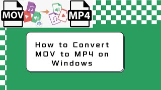 How to Convert MOV to MP4 on Windows 10 Easily 2 Ways [upl. by Zenda]