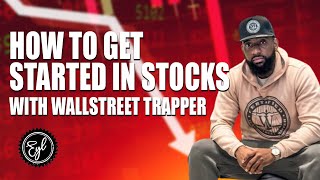 HOW TO GET STARTED IN STOCKS WITH WALLSTREET TRAPPER [upl. by Ennaul436]