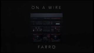 FARRO  On A Wire Official Audio [upl. by Chitkara]