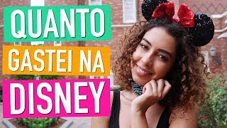 QUANTO CUSTA VIAJAR PRA DISNEY  TUDO O QUE VOCÊ PRECISA SABER [upl. by Won]