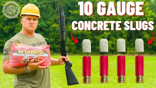 How Powerful Are Concrete Bullets  10 Gauge Slugs amp Buckshot [upl. by Demeter576]