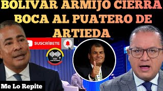 BOLIVAR ARMIJOS LO DEJA CALLADO AL PAUTERO DE LENIN ARTIEDA EN SU PROGRAMA EN ECUAVISA NOTICIAS RFE [upl. by Yauqram204]