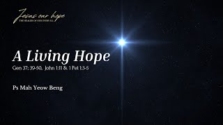 17 Dec 2023 A Living Hope English Service SgSL CC [upl. by Modnar]